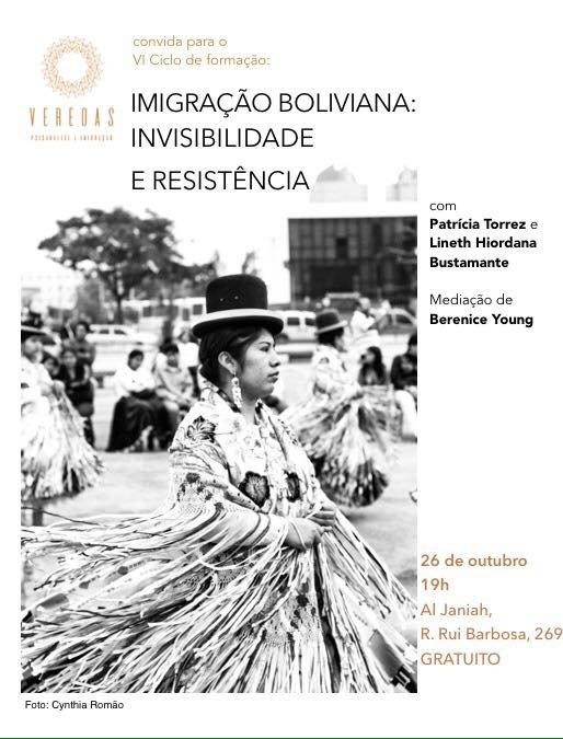 VI Ciclo de Formação: Imigração Boliviana: invisibilidade e resistência